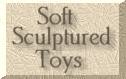 Soft Sculptured Toys